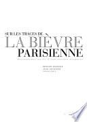 Sur les traces de la Bièvre parisienne