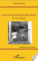 Sur les traces des sans visage