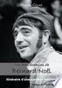 Sur mes chemins de Bernard Noël