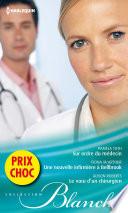 Sur ordre du médecin - Une nouvelle infirmière à Bellbrook - Le voeu d'un chirurgien