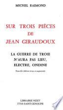 Sur trois pièces de Jean Giraudoux