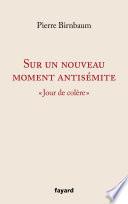 Sur un nouveau moment antisémite