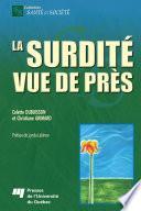 Surdité vue de près