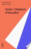 Surhô, l'éléphant d'Hannibal