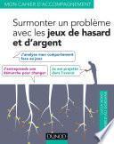 Surmonter un problème avec les jeux de hasard et d'argent
