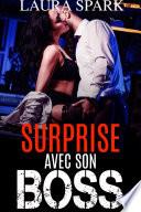 Surprise avec son BOSS