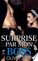 Surprise par mon BOSS