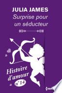 Surprise pour un séducteur - Histoire d'amour