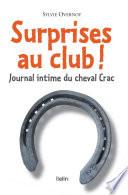 Surprises au club !