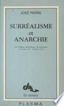 Surréalisme et Anarchie : Les «Billets surréalistes» du «Libertaire» (12 oct. 1951-8 janv. 1953)