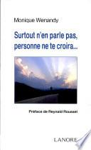 Surtout n'en parle pas, personne ne te croira...