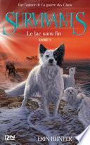 Survivants, tome 5 : Le lac sans fin