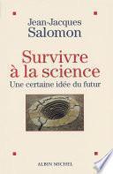 Survivre à la science