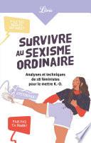 Survivre au sexisme ordinaire