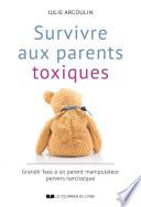 Survivre aux parents toxiques