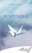 Suspendue