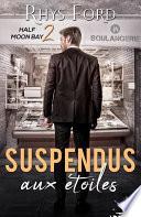 Suspendus aux étoiles