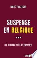 Suspense en Belgique