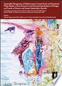 Sustainable management of Mediterranean coastal fresh and transitional water bodies: a socio-economic and environmental analysis of changes and trends to enhance and sustain stakeholders benefits