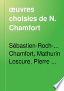 Œuvres choisies de N. Chamfort