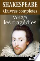 Œuvres complètes - 2/5 : Les tragédies