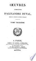 Œuvres complètes d'Alexandre Duval