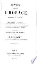 Œuvres complètes d'Horace, traduites en français par Amar, Andrieux, A. V. Arnault ... et précédées d'une étude sur Horace, par M. H. Rigault