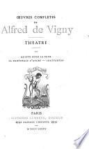 Œuvres complètes de Alfred de Vigny: Journal d'un poète recueilli et publié sur les notes intimes d'Alfred de Vigny par Louis Ratisbonne