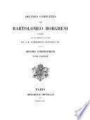 Œuvres complètes de Bartolomeo Borghesi: Œuvres numismatiques. 2 v. 1862-64