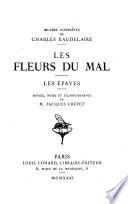 Œuvres complètes de Charles Baudelaire ...: Les fleurs du mal. Les épaves