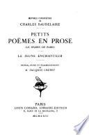 Œuvres complètes de Charles Baudelaire ...: Petits poëmes en prose (Le spleen de Paris) Le jeune enchanteur