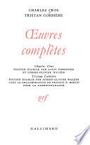 Œuvres complètes [de] Charles Cros [et] Tristan Corbière