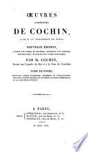 Œuvres complètes de Cochin, avocat au parlement de Paris. Nouvelle édition ... par M. Cochin, avocat aux conseils du Roi. [With a portrait.]