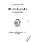 Œuvres complètes de Eustache Deschamps