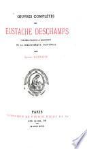 Œuvres complètes de Eustache Deschamps: Lettres. Balades. Pièces diverses