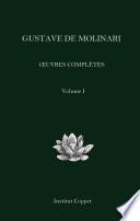 Œuvres complètes de Gustave de Molinari: Volume 1