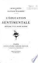 Œuvres complètes de Gustave Flaubert: L'éducation sentimentale, histoire d'un jeune homme
