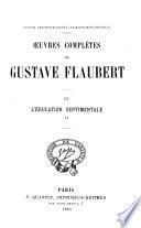 Œuvres complètes de Gustave Flaubert: L'education sentimentale
