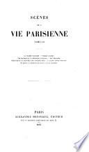 Œuvres complètes de H. de Balzac ...: Scènes de la vie parisienne