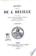 Œuvres complètes de J. Delille avec les notes de mm. Parseval-Grandmaison ... [et al.]