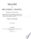 Œuvres complètes de Laplace: Traité de mécanique ceĺeste. 4. éd., re-imprimée d'après l'édition princeps de 1798-1825. 1878-82