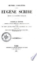 Œuvres complètes de M. Eugène Scribe, membre de l'Académie française