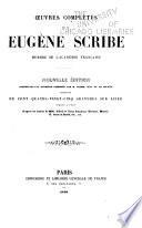 Œuvres complètes de M. Eugène Scribe, membre de l'Académie française