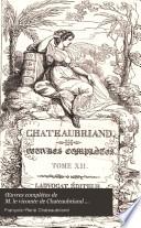 Œuvres complètes de M. le vicomte de Chateaubriand ...
