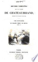 Œuvres complètes de M. le Vicomte de Chateaubriand, membre de l'Académie Françoise