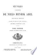 Œuvres complètes de Niels Henrik Abel