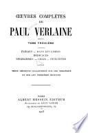 œuvres complètes de Paul Verlaine ...: Élégies. Dans les limbes. Dédicaces. Épigrammes. Invectives. Chair