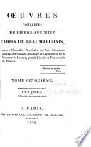 Œuvres complètes de Pierre Augustin Caron de Beaumarchais: Époques