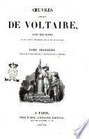Œuvres complètes de Voltaire avec des notes et une notice historique sur la vie de Voltaire