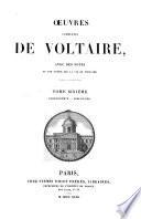 Œuvres complètes de Voltaire, avec des notes et une notice sur la vie de Voltaire